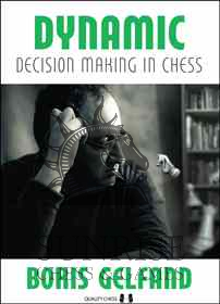 Dynamic Decision Making in Chess by Boris Gelfand (twarda okładka)