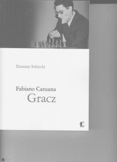 Fabiano Caruana Gracz - Damazy Sobiecki