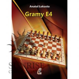 Gramy e4 - Anatol Łokasto