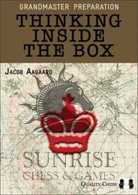 Grandmaster Preparation - Thinking Inside the Box by Jacob Aagaard (miękka okładka)