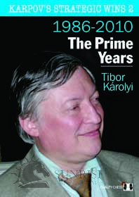 Karpov's Strategic Wins 2 - The Prime Years by Tibor Karolyi (twarda okładka)