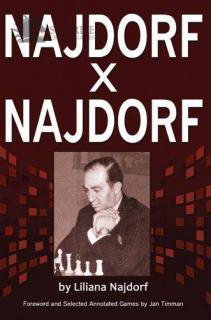 Najdorf x Najdorf: A Chess Biography