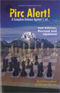 Pirc Alert! Revised  Updated 2nd Edition: A Complete Defense Against 1.e4