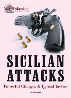 Sicilian Attacks: Powerful Charges  Typical Tactics