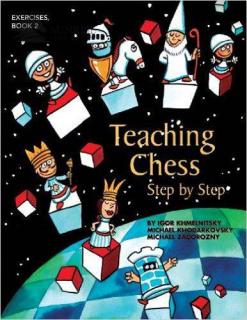 Teaching Chess Step by Step - Book 2: Exercises