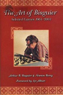 The Art of Bisguier: Selected Games 1961-2003