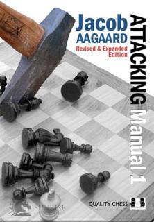 The Attacking Manual 1 2nd edition - by Jacob Aagaard (twarda okładka)