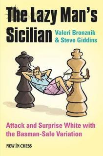 The Lazy Mans Sicilian: Attack and Surprise White with the Basman-Sale Variation