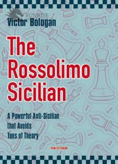 The Rossolimo Sicilian: A Powerful Anti-Sicilian that Avoids Tons of Theory