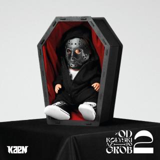 KaeN - Od Kołyski Aż Po Grób 2