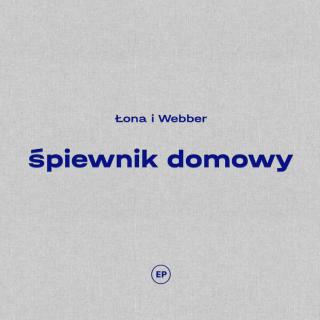Łona / Webber - Śpiewnik domowy