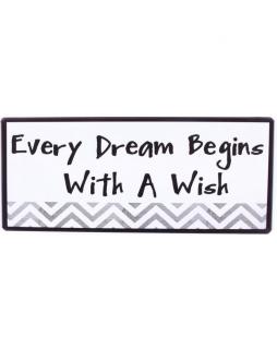 Szyld Every dream begins with a wish