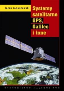 Systemy satelitarne GPS, Galileo i inne