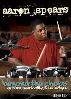 Aaron Spears - Beyond the Chops