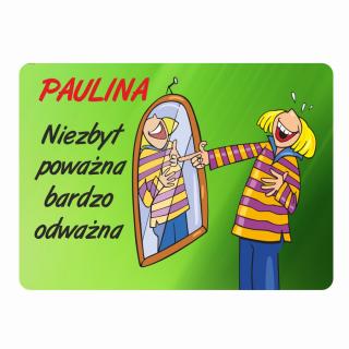 Magnes śmieszny z imieniem PAULINA | Bazarek-Deco