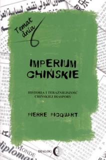 Imperium chińskie. Historia i teraźniejszość chińskiej diaspory