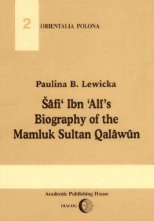 Šafi’ Ibn Ali’s Biography of the Sultan Qalawun