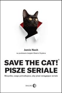Save the Cat! pisze seriale. Wszystko, czego potrzebujesz, aby pisać wciągające seriale