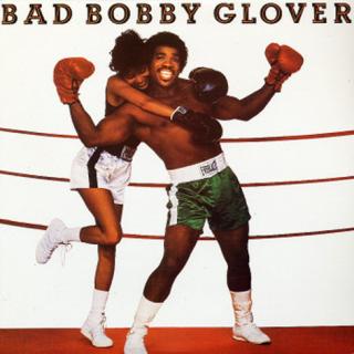 Bad Bobby Glover LP