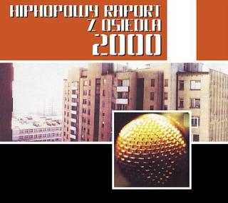 Hiphopowy raport z osiedla 2000 [I wydanie]