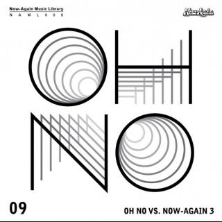 Oh No vs. Now-Again 3