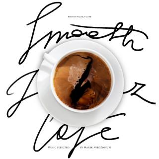 Smooth Jazz Cafe Music Selected By Marek Niedźwiecki  LP