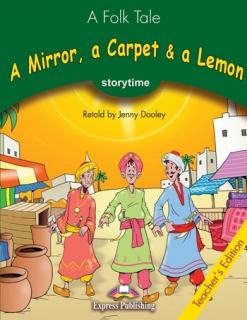 A Mirror, a Carpet  a Lemon. Teacher's Edition