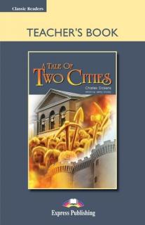 A Tale of Two Cities. Teacher's Book