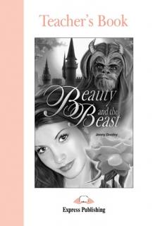 Beauty and the Beast. Teacher's Book