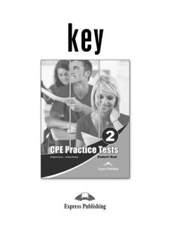 CPE Practice Tests 2. Answer Key