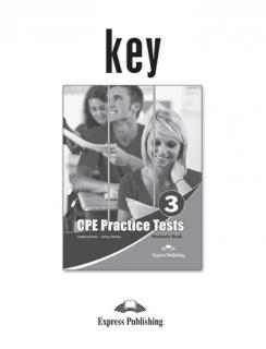 CPE Practice Tests 3. Answer Key