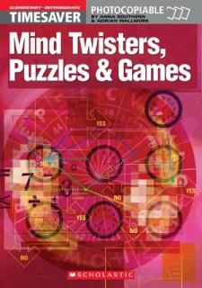 English Timesavers: Mind Twisters, Puzzles  Games