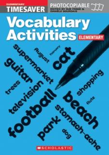 English Timesavers: Vocabulary Activities: Elementary
