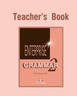 Enterprise 2. Grammar Teacher's Book