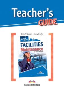 Facilities Maintenance. Teacher's Guide