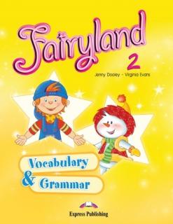 Fairyland 2. Vocabulary  Grammar Practice