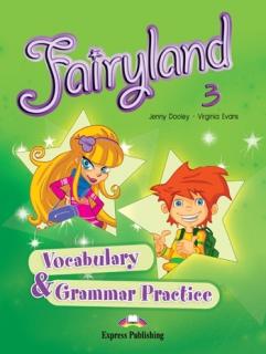 Fairyland 3. Vocabulary  Grammar Practice
