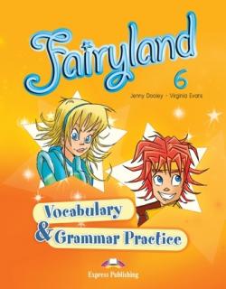 Fairyland 6. Vocabulary  Grammar Practice