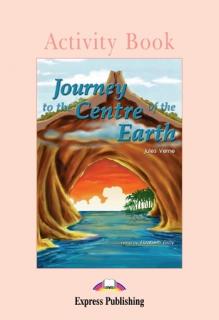 Journey to the Centre of the Earth. Activity Book