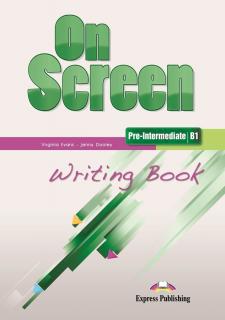 On Screen Pre-Inter. (B1). Writing Book