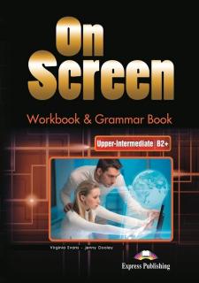 On Screen Upper-inter. (B2+). Workbook  Grammar + DigiBook (kod)