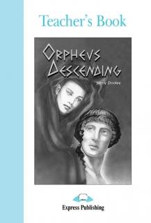 Orpheus Descending. Teacher's Book