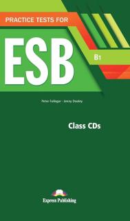 Practice Tests for ESB (B1). Class Audio CDs