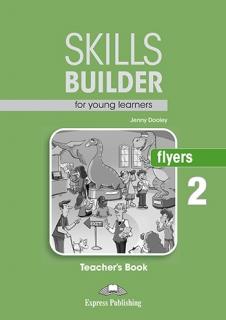 Skills Builder FLYERS 2 New Edition 2018. Teacher's Book
