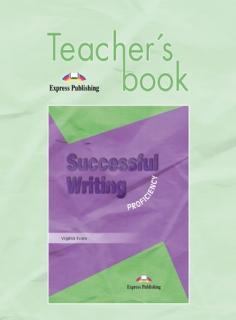 Successful Writing Proficiency. Teacher's Book