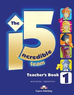 The Incredible 5 Team 1. Teacher's Book