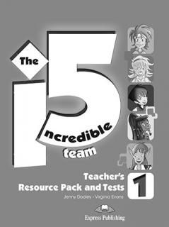 The Incredible 5 Team 1. Teacher's Resource Pack  Tests