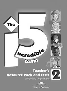 The Incredible 5 Team 2. Teacher's Resource Pack  Tests