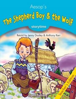 The Shepherd Boy  the Wolf. Teacher's Edition