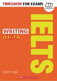 Timesaver for Exams: IELTS Writing (5.5-7.5)